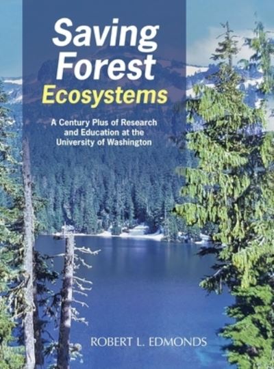 Cover for Robert L Edmonds · Saving Forest Ecosystems (Hardcover Book) (2021)