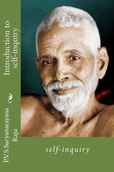 Cover for Mr P V S Suryanarayana Raju Raju · Introduction to Self-inquiry: Self-inquiry (Paperback Book) (2013)