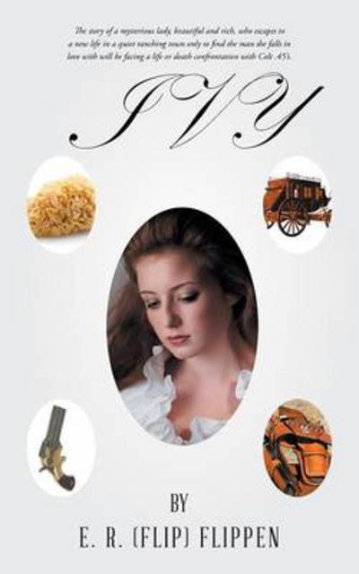 Cover for Flippen, E R (Flip) · Ivy (Paperback Book) (2014)