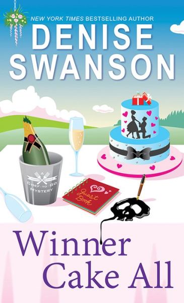 Cover for Denise Swanson · Winner Cake All - Chef-to-Go Mysteries (Paperback Book) (2020)