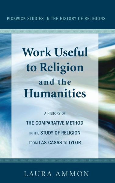 Cover for Laura Ammon · Work Useful to Religion and the Humanities (Hardcover Book) (2012)