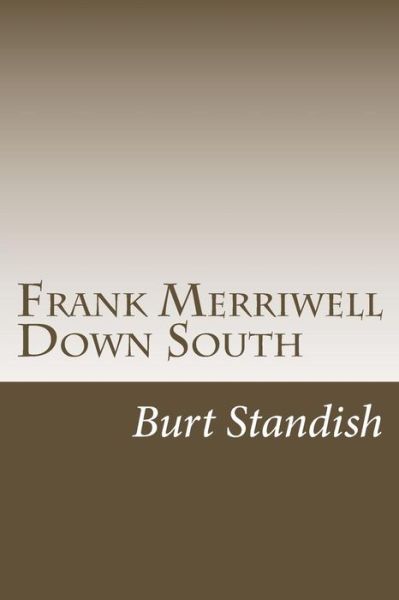 Cover for Burt L. Standish · Frank Merriwell Down South (Paperback Book) (2014)