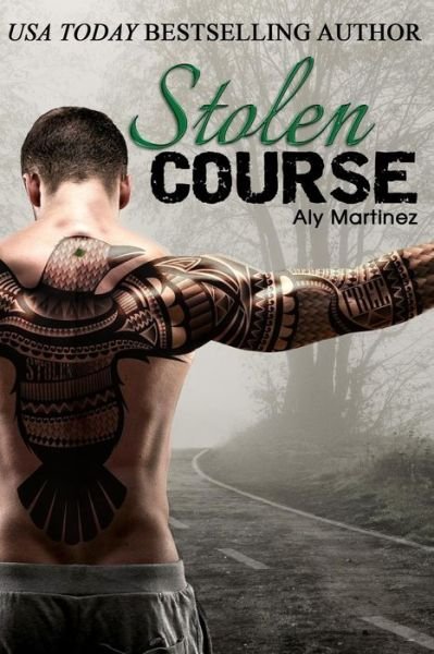 Cover for Aly Martinez · Stolen Course (Paperback Bog) (2014)