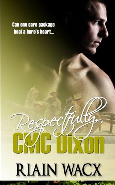 Cover for Riain Wacx · Respectfully, Cmc Dixon: Book One of the Seabee Heroes Series (Paperback Book) (2014)