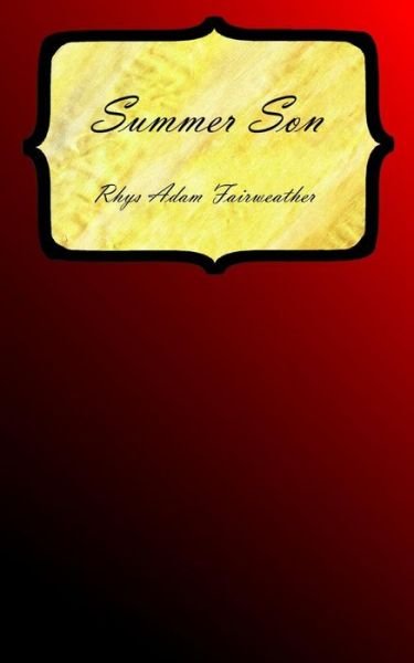 Cover for Rhys Adam Fairweather · Summer Son (Paperback Book) (2014)