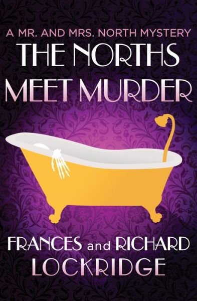 Cover for Frances Lockridge · The Norths Meet Murder - The Mr. and Mrs. North Mysteries (Paperback Book) (2016)