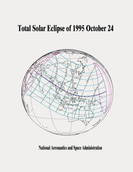 Cover for National Aeronautics and Administration · Total Solar Eclipse of 1995 October 24 (Paperback Book) (2014)