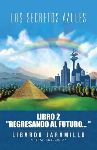 Cover for Libardo Jaramillo · Los secretos azules (Paperback Book) (2016)