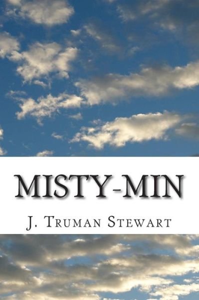 Cover for J Truman Stewart · Misty-min (Pocketbok) (2015)