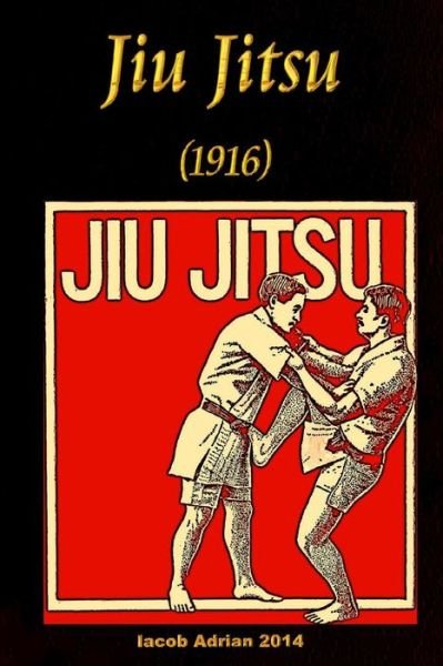 Cover for Iacob Adrian · Jiu Jitsu (1916) (Paperback Book) (2015)