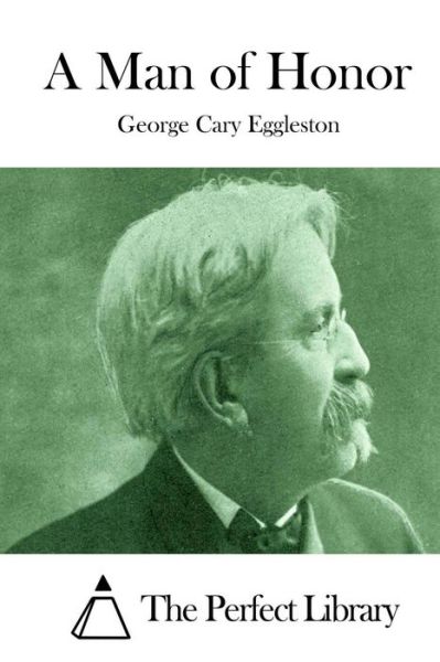 Cover for George Cary Eggleston · A Man of Honor (Paperback Book) (2015)