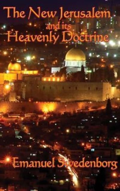 Cover for Emanuel Swedenborg · The New Jerusalem and its Heavenly Doctrine (Innbunden bok) (2018)