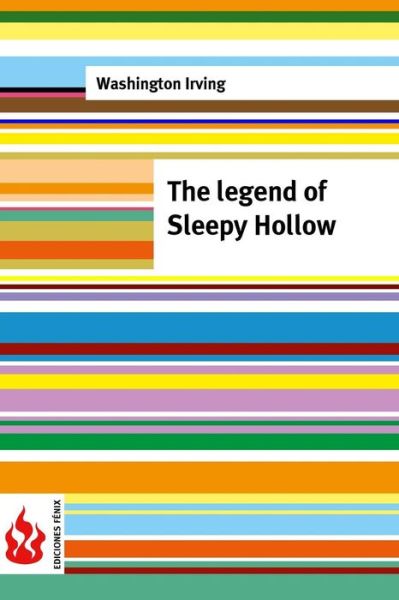 The Legend of Sleepy Hollow: (Low Cost). Limited Edition - Washington Irving - Books - Createspace - 9781516852444 - August 11, 2015