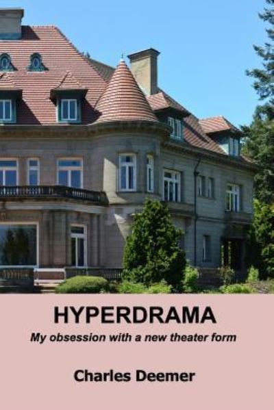 Cover for Charles Deemer · Hyperdrama (Pocketbok) (2016)