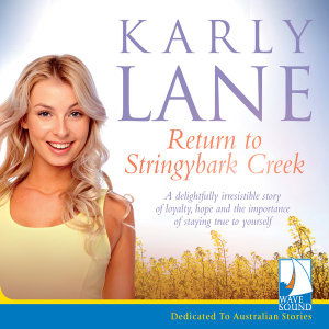 Cover for Karly Lane · Return to Stringybark Creek (Audiobook (CD)) [Unabridged edition] (2019)