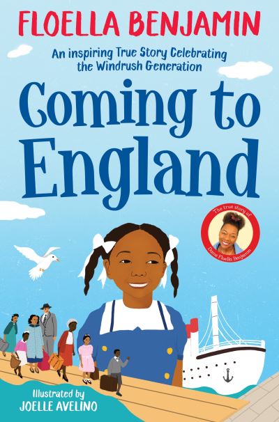 Cover for Floella Benjamin · Coming to England: An Inspiring True Story Celebrating the Windrush Generation (Paperback Book) (2021)