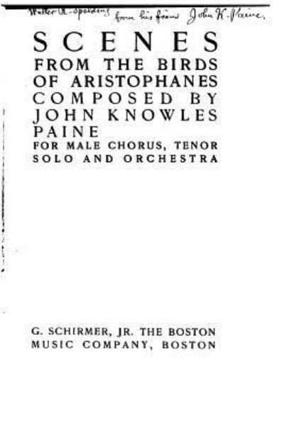 Cover for John Knowles Paine · Scenes from The Birds of Aristophanes (Paperback Book) (2016)