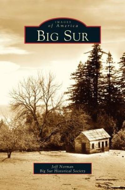 Cover for Jeff Norman · Big Sur (Hardcover Book) (2004)