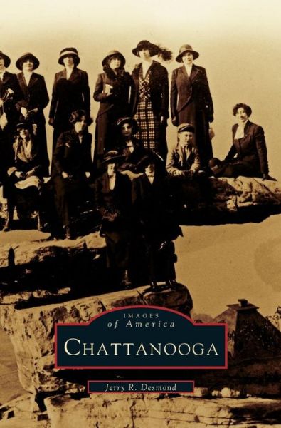 Cover for Jerry R Desmond · Chattanooga (Hardcover Book) (1996)