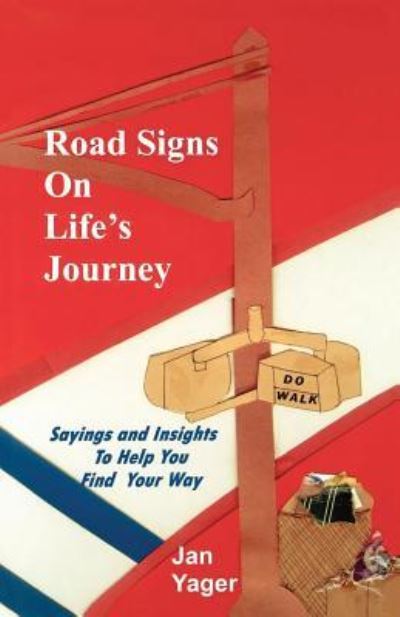 Cover for Jan Yager · Road Signs on Life's Journey (Taschenbuch) (2016)