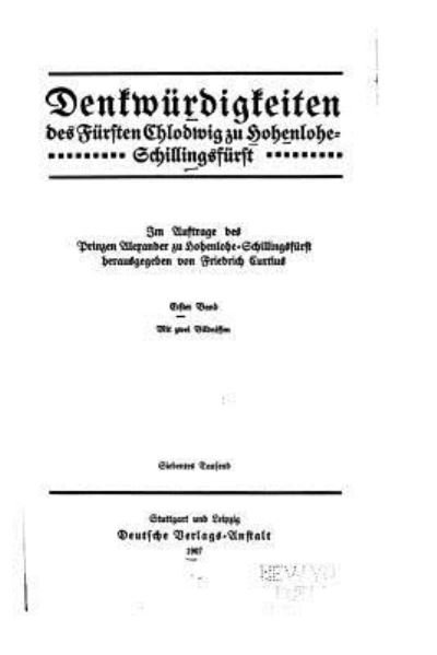 Cover for Friedrich Curtius · Denkwurdigkeiten des Fursten Chlofwig zu Hohenlohe-schillingsfurst (Paperback Book) (2016)