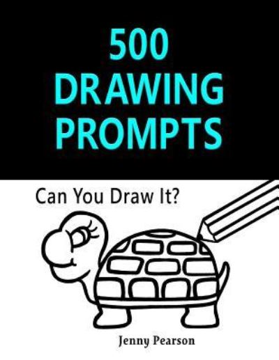 Cover for Jenny Pearson · 500 Drawing Prompts (Paperback Book) (2016)