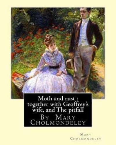 Cover for Mary Cholmondeley · Moth and Rust (Paperback Bog) (2016)