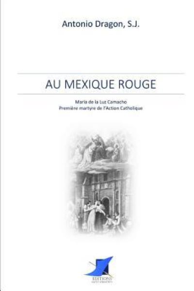 Cover for Antonio Dragon · Au Mexique rouge (Paperback Book) (2016)