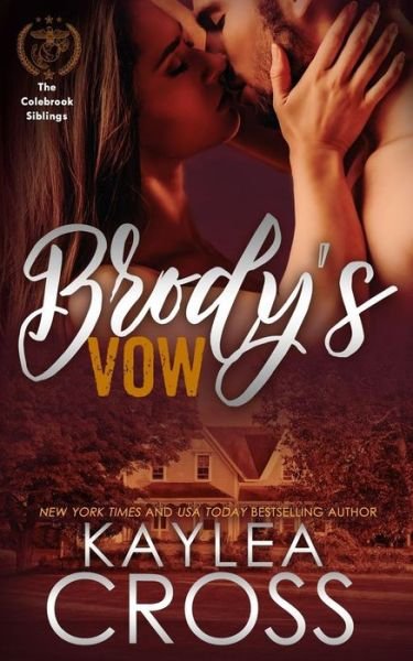 Brody's Vow - Kaylea Cross - Bøger - Createspace Independent Publishing Platf - 9781535422444 - 29. juli 2016