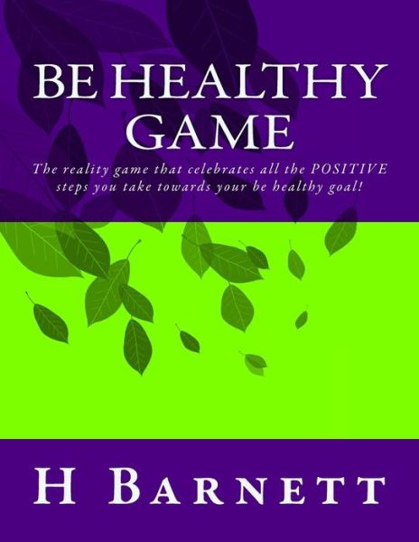 Cover for H Barnett · Be Healthy Game (Paperback Book) (2016)