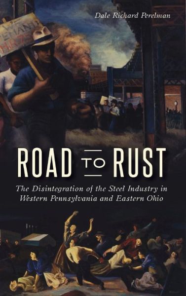 Cover for Dale Richard Perelman · Road to Rust (Gebundenes Buch) (2018)