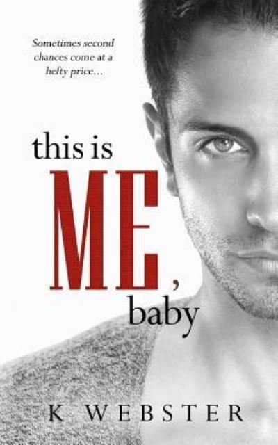 Cover for K Webster · This is Me, Baby (Paperback Book) (2017)