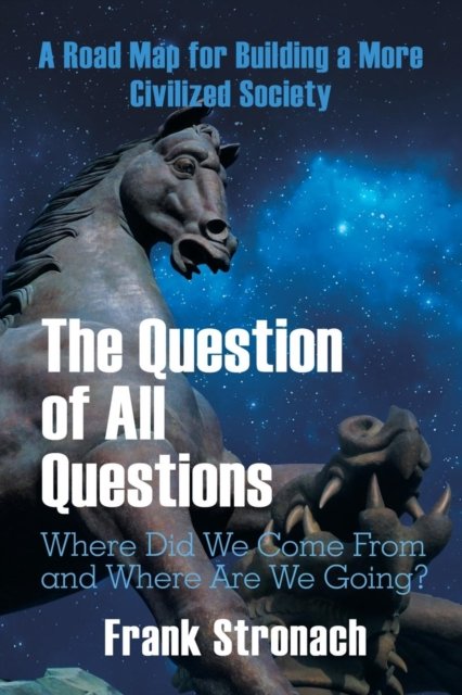Cover for Frank Stronach · The Question of All Questions (Paperback Bog) (2017)