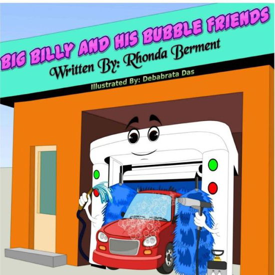 Cover for Rhonda Berment · Big Billy and His Bubble Friends (Paperback Book) (2017)