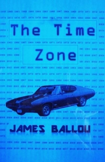 Cover for James Ballou · The Time Zone (Paperback Book) (2017)