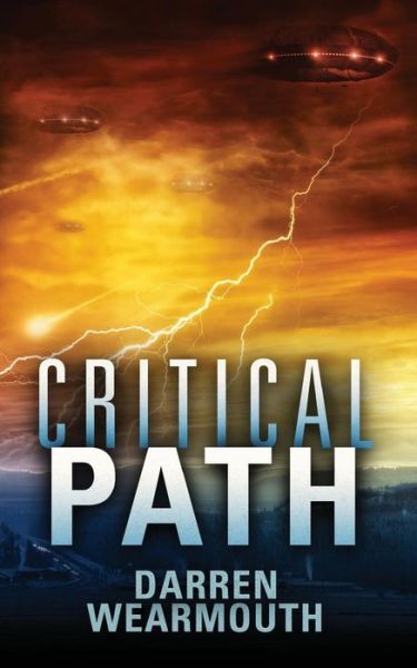 Cover for Darren Wearmouth · Critical Path (The Invasion Trilogy) (Volume 2) (Book) (2017)