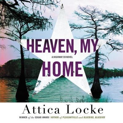Cover for Attica Locke · Heaven, My Home (CD) (2019)