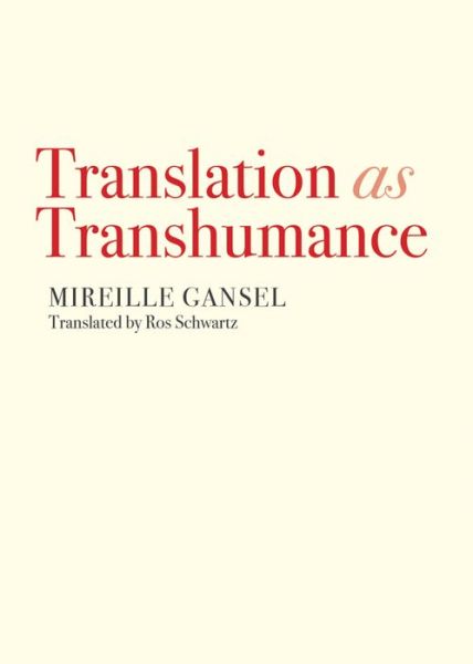 Cover for Mireille Gansel · Translation as transhumance (Book) [First Feminist Press edition. edition] (2017)