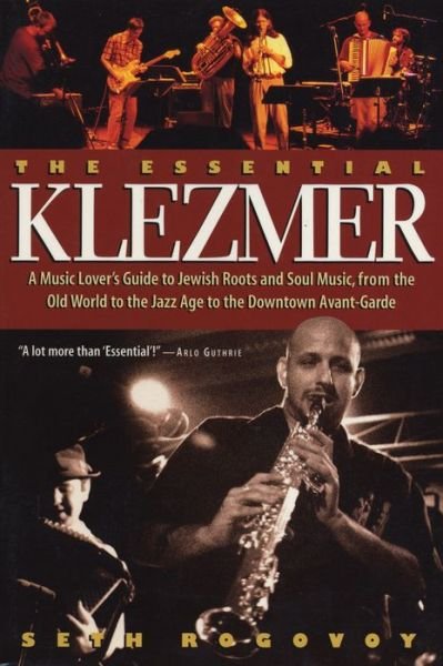 Cover for Seth Rogovoy · The Essential Klezmer (Paperback Book) [First edition] (2000)