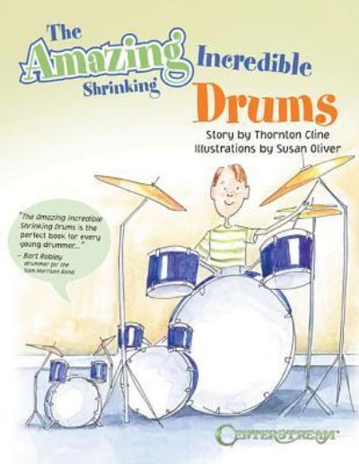 Cover for Thornton Cline · The Amazing Incredible Shrinking Drums (Pocketbok) (2017)