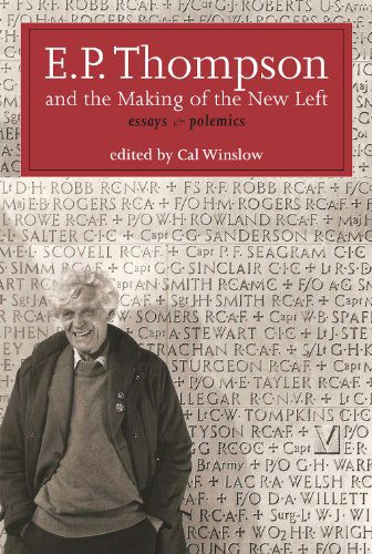 Cover for E. P. P. Thompson · E.p. Thompson and the Making of the New Left: Essays and Polemics (Hardcover Book) (2014)