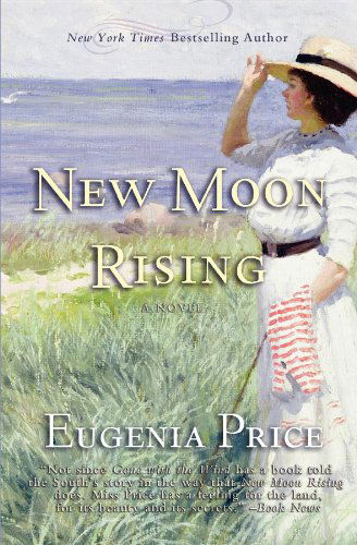 Cover for Eugenia Price · New Moon Rising: Second Novel in The St. Simons Trilogy (Paperback Bog) [Reprint edition] (2012)