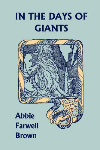 Cover for Abbie Farwell Brown · In the Days of Giants (Yesterday's Classics) (Taschenbuch) (2008)