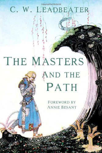 Cover for C. W. Leadbeater · The Masters and the Path (Paperback Book) (2013)