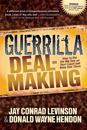 Cover for Donald W Hendon · Guerrilla Deal-making: How to Put the Big Dog on Your Leash and Keep Him There (Pocketbok) (2013)