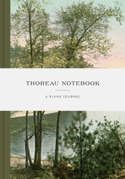 Cover for Princeton Architectural Press · Thoreau Notebook: A blank journal Inspired by his life and writings (Schreibwaren) (2018)