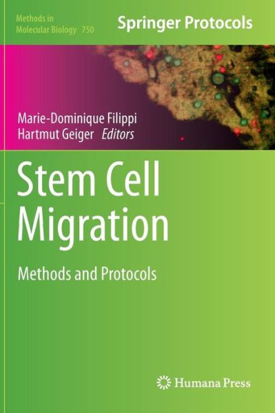 Cover for Marie-dominique Filippi · Stem Cell Migration: Methods and Protocols - Methods in Molecular Biology (Hardcover Book) [2011 edition] (2011)