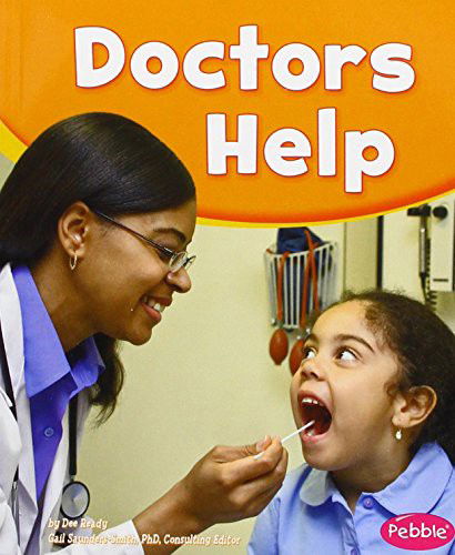 Doctors Help - Dee Ready - Książki - Capstone Press - 9781620658444 - 2013