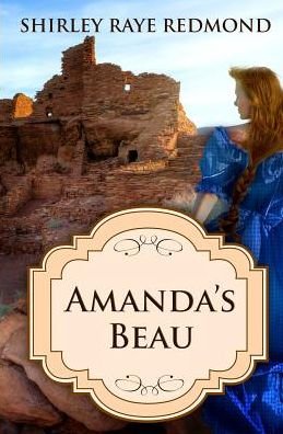 Cover for Shirley Raye Redmond · Amanda's Beau (Paperback Book) (2015)
