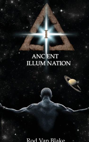 Cover for Rod van Blake · Ancient Illumination (Hardcover Book) (2016)